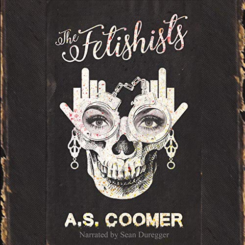 The Fetishists audiobook cover